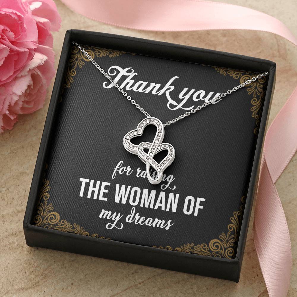 Thank You For Raising The Woman Of My Dreams 1 Double Hearts Necklace