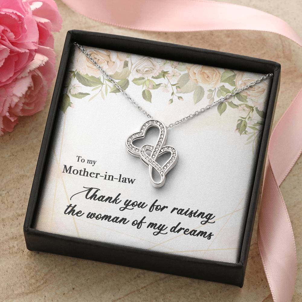 To My Mother In Law Thank You For Raising The Woman Of My Dreams 2 Double Hearts Necklace