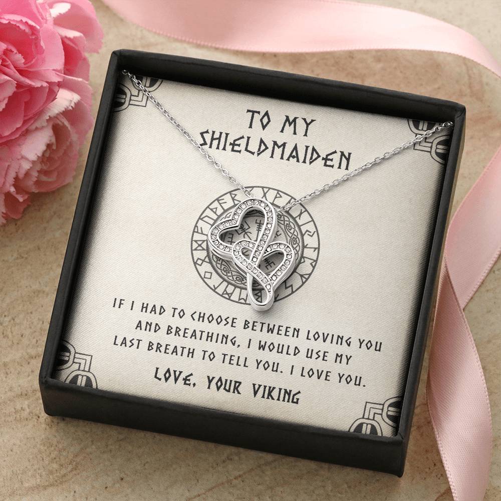 To My Shieldmaiden - Last Breath - Mother's Day Gift For Wife Girlfriend Future Wife - Birthday Gift For Wife Gift For Double Hearts Necklace