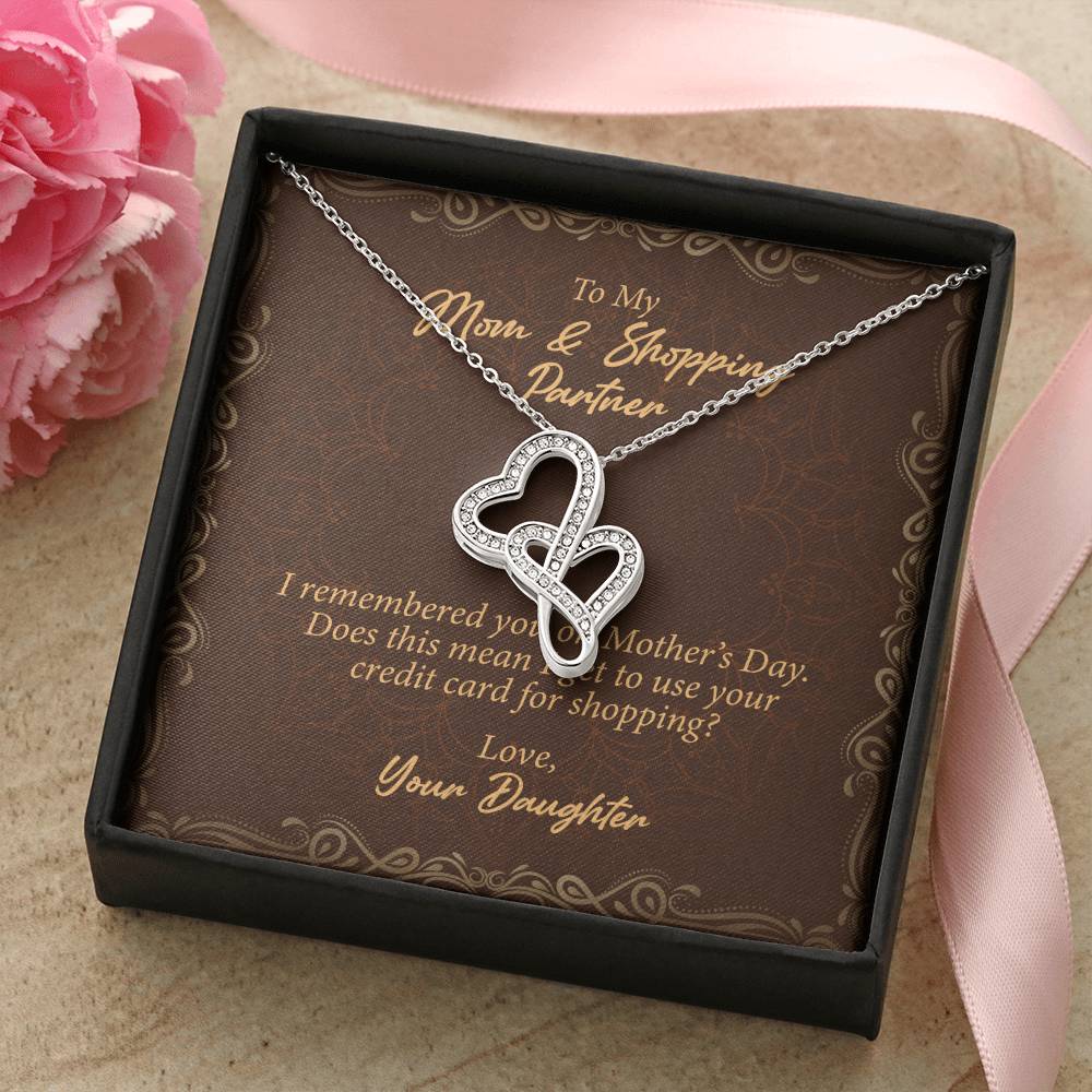 To My Mom And Shopping Partner Double Hearts Necklace