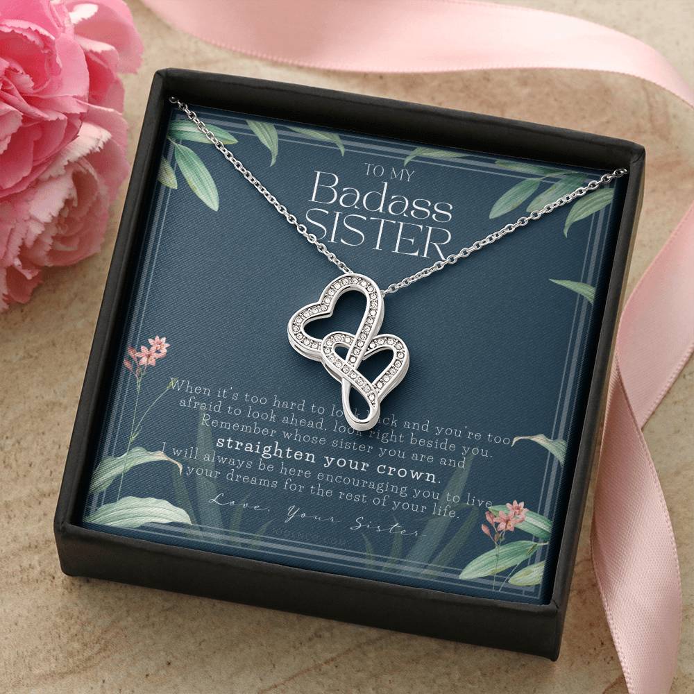 To My Badass Sister Necklace Remember Whose Sister You Are Straighten Your Crown Sister Gift Sister Necklace Touching Double Hearts Necklace