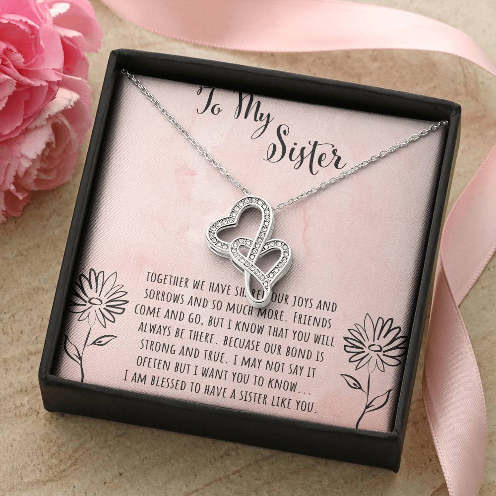 To My Sister Together We Shared Our Joys Double Hearts Necklace
