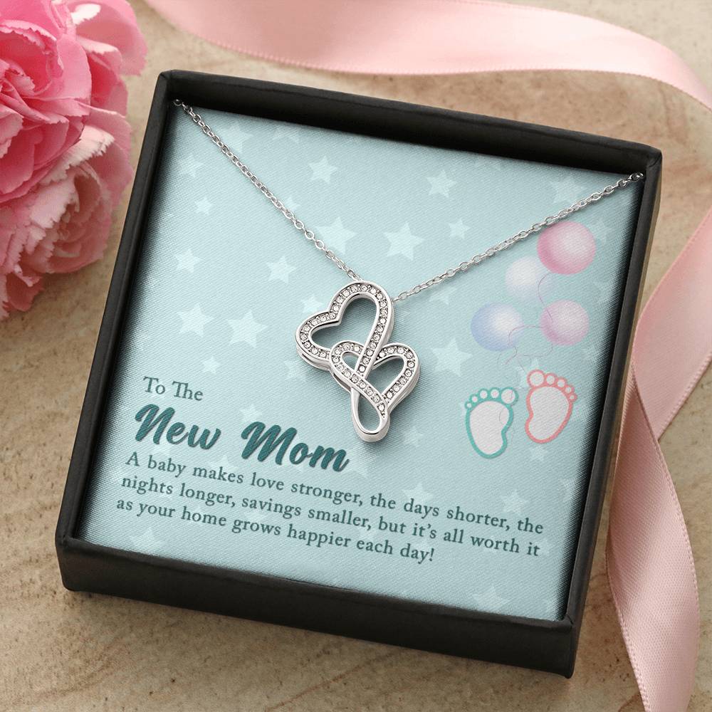 To The New Mom - A Baby Makes Love Stronger - Double Hearts Necklace