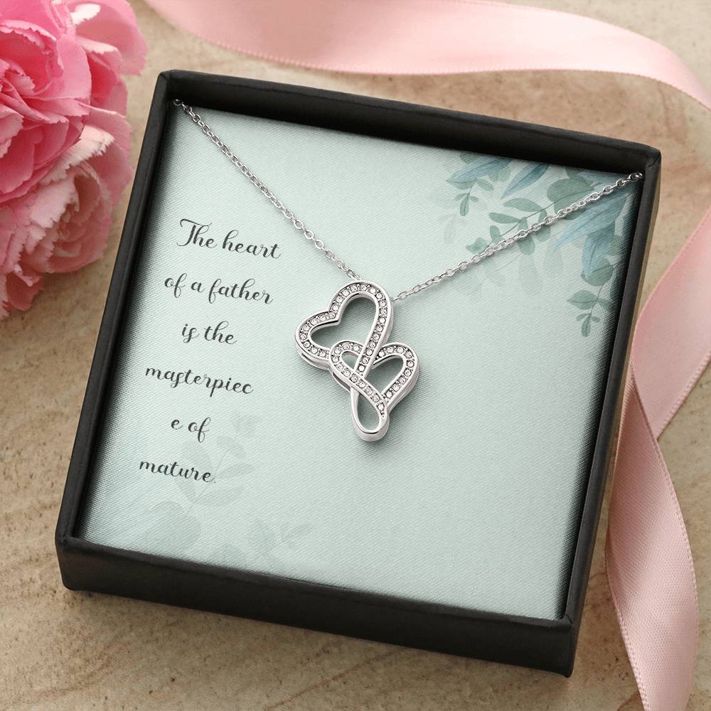 The Heart Of A Father Is The Masterpiece Of Nature - Double Hearts Necklace