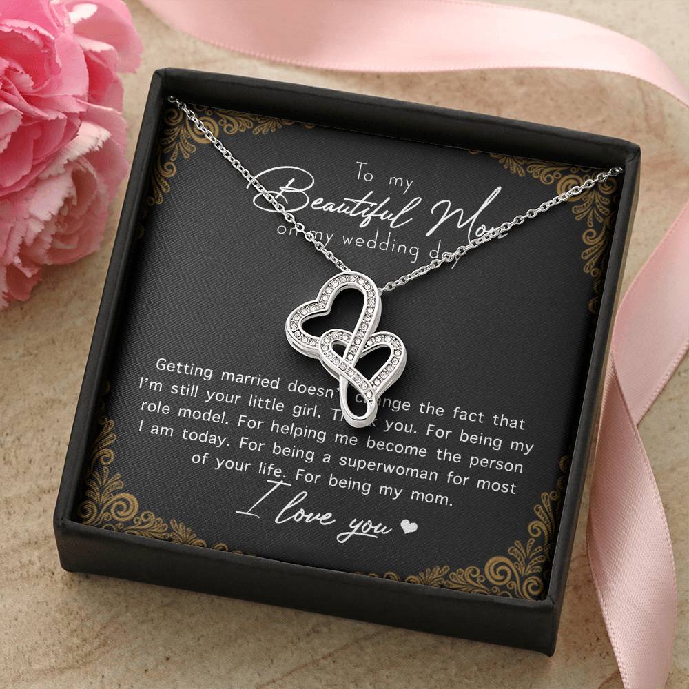 To My Beautiful Mom On My Wedding Day Double Hearts Necklace