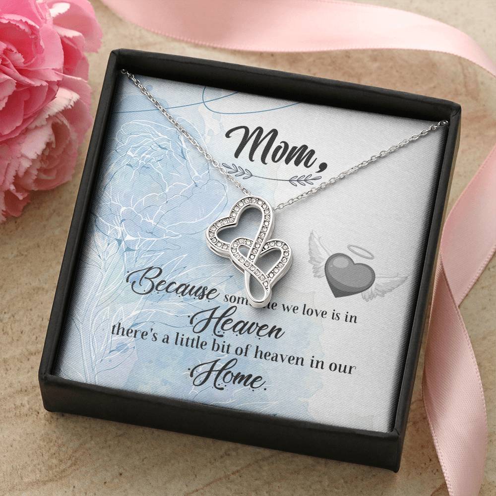 Mom Because Someone We Love - Double Hearts Necklace