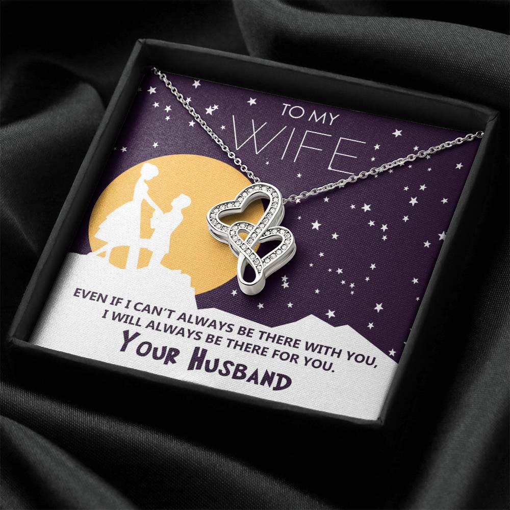 To My Wife - I'll Always Be There For You - Double Hearts Necklace