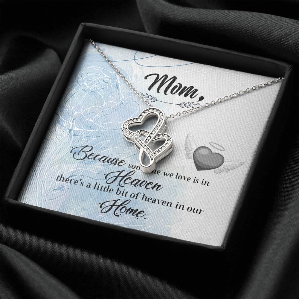 Mom Because Someone We Love - Double Hearts Necklace