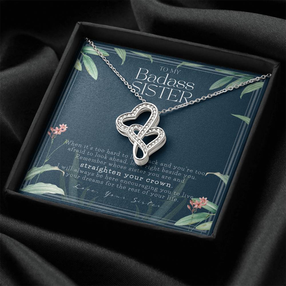To My Badass Sister Necklace Remember Whose Sister You Are Straighten Your Crown Sister Gift Sister Necklace Touching Double Hearts Necklace