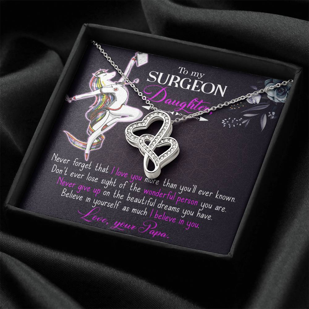 To My Surgeon Daughter - Belive In Yourself As Much I Believe In Your - Double Hearts Necklace