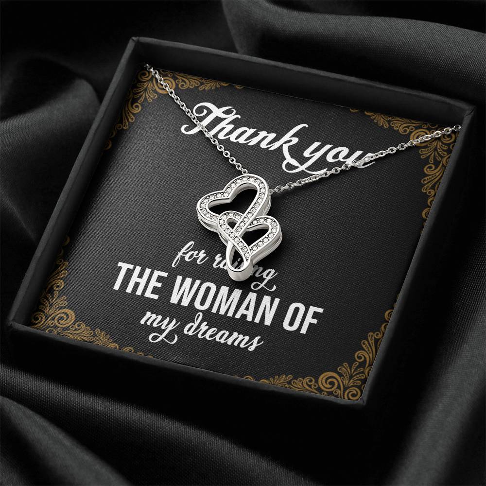 Thank You For Raising The Woman Of My Dreams 1 Double Hearts Necklace