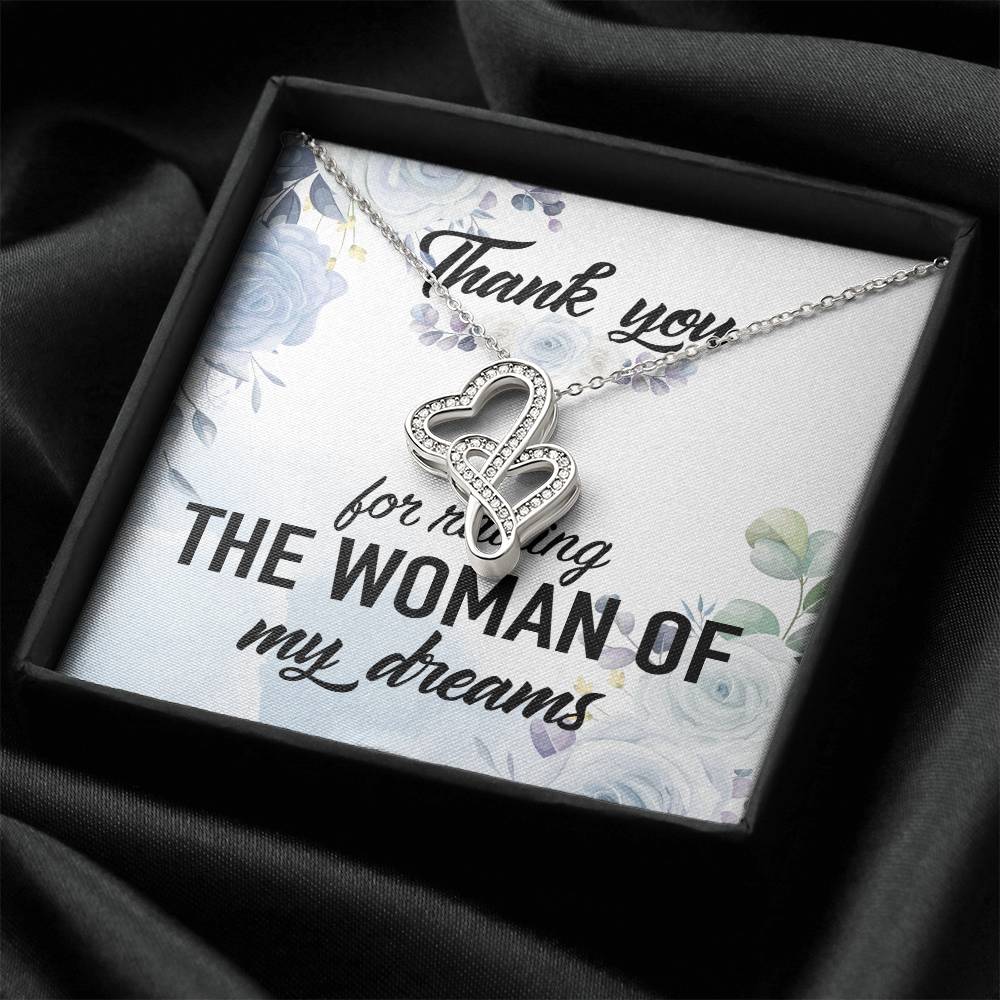 Thank You For Raising The Woman Of My Dreams Double Hearts Necklace