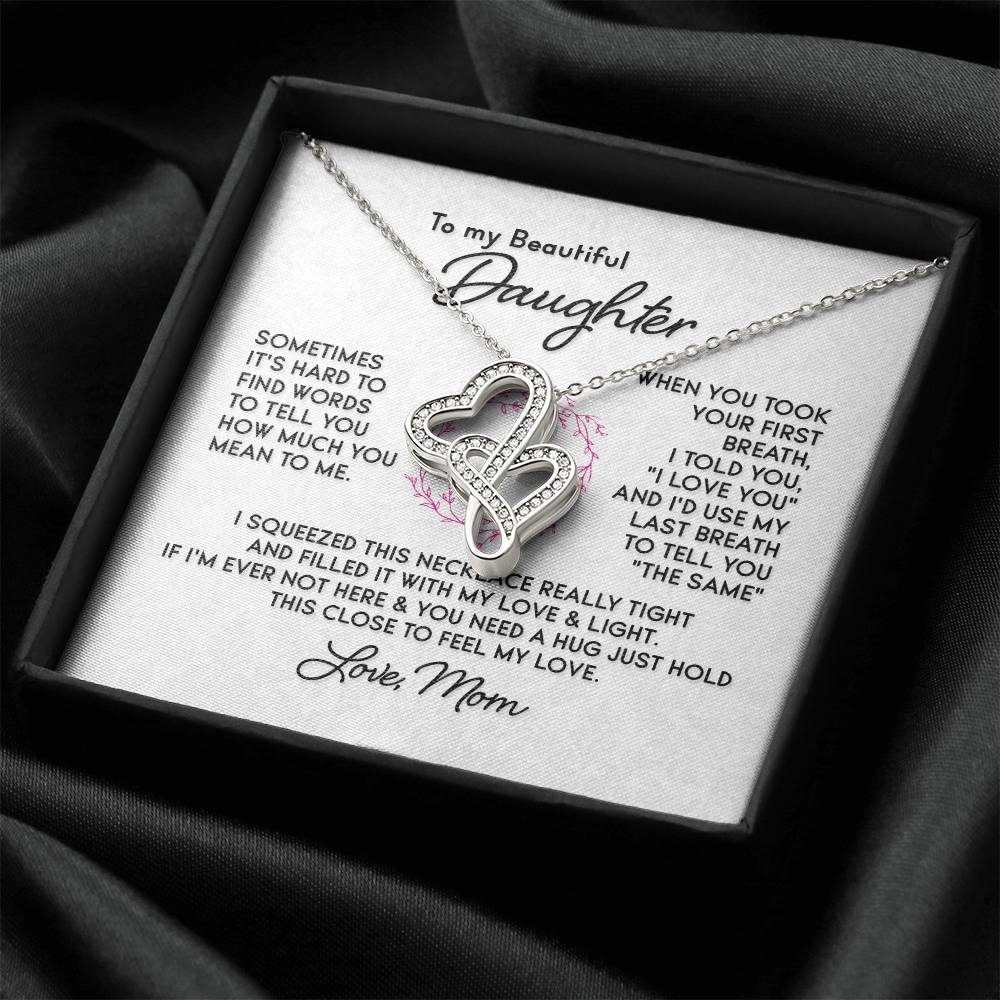 To My Beautiful Daughter - 1 Double Hearts Necklace
