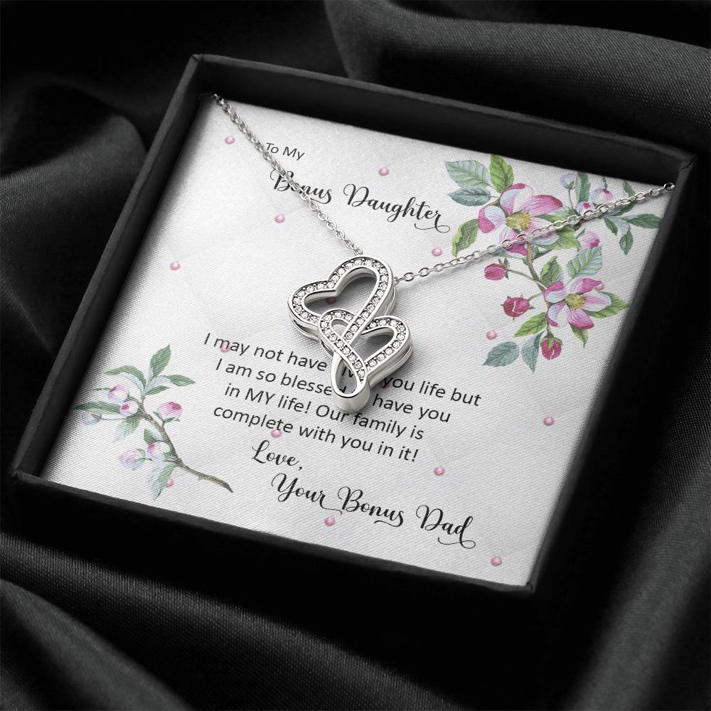 Bonus Daughter From Bonus Dad No Dna But You Have My Heart Double Hearts Necklace