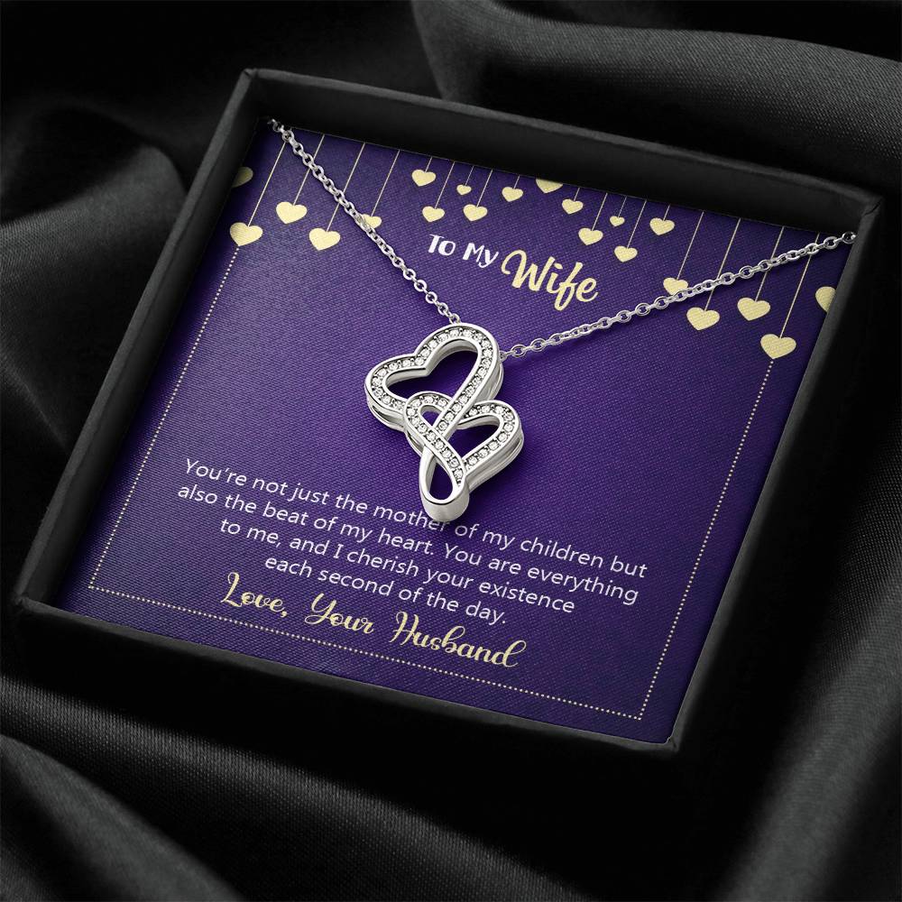 To My Wife - Happy Anniversary - You're Not Just The Mother Of My Children - Double Hearts Necklace