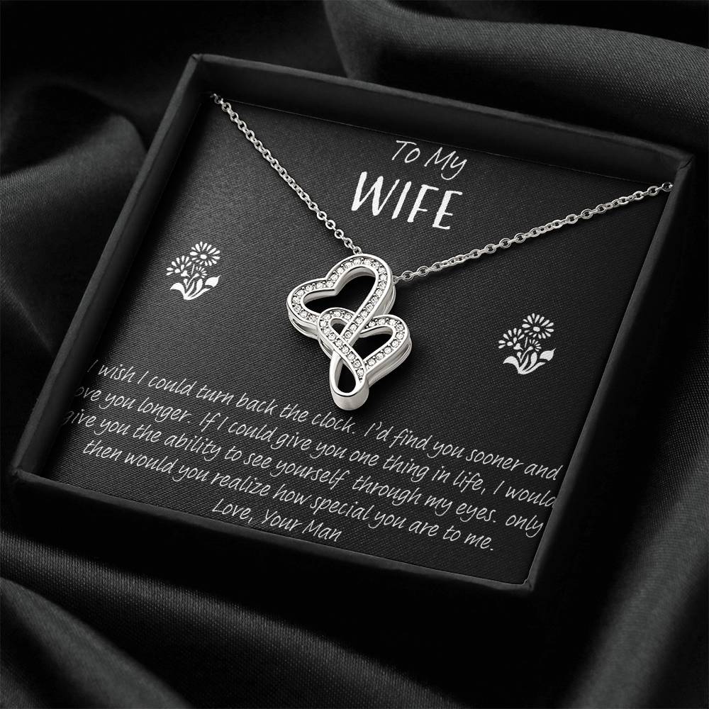 To My Wife I Wish I Could Turn Back The Clock Double Hearts Necklace
