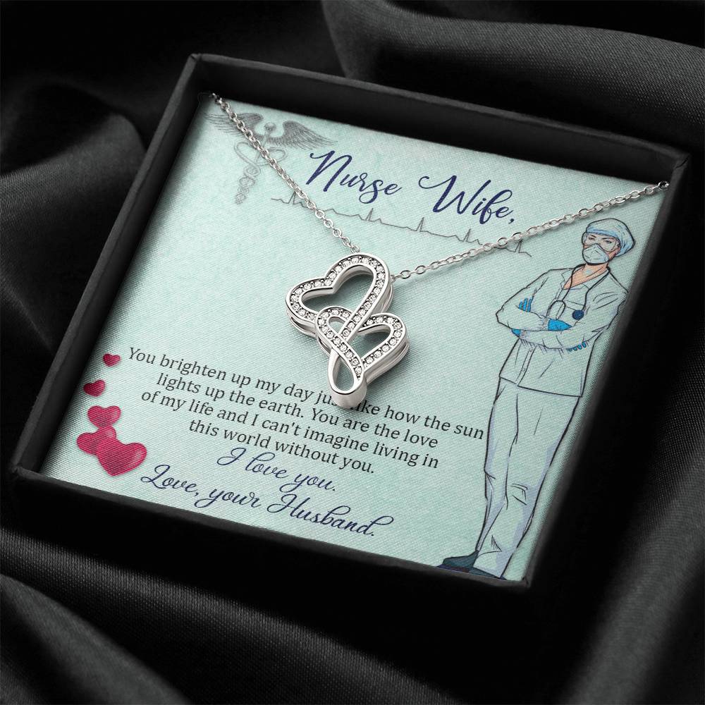 Nurse Wife - You Brighten Up My Day - Double Hearts Necklace