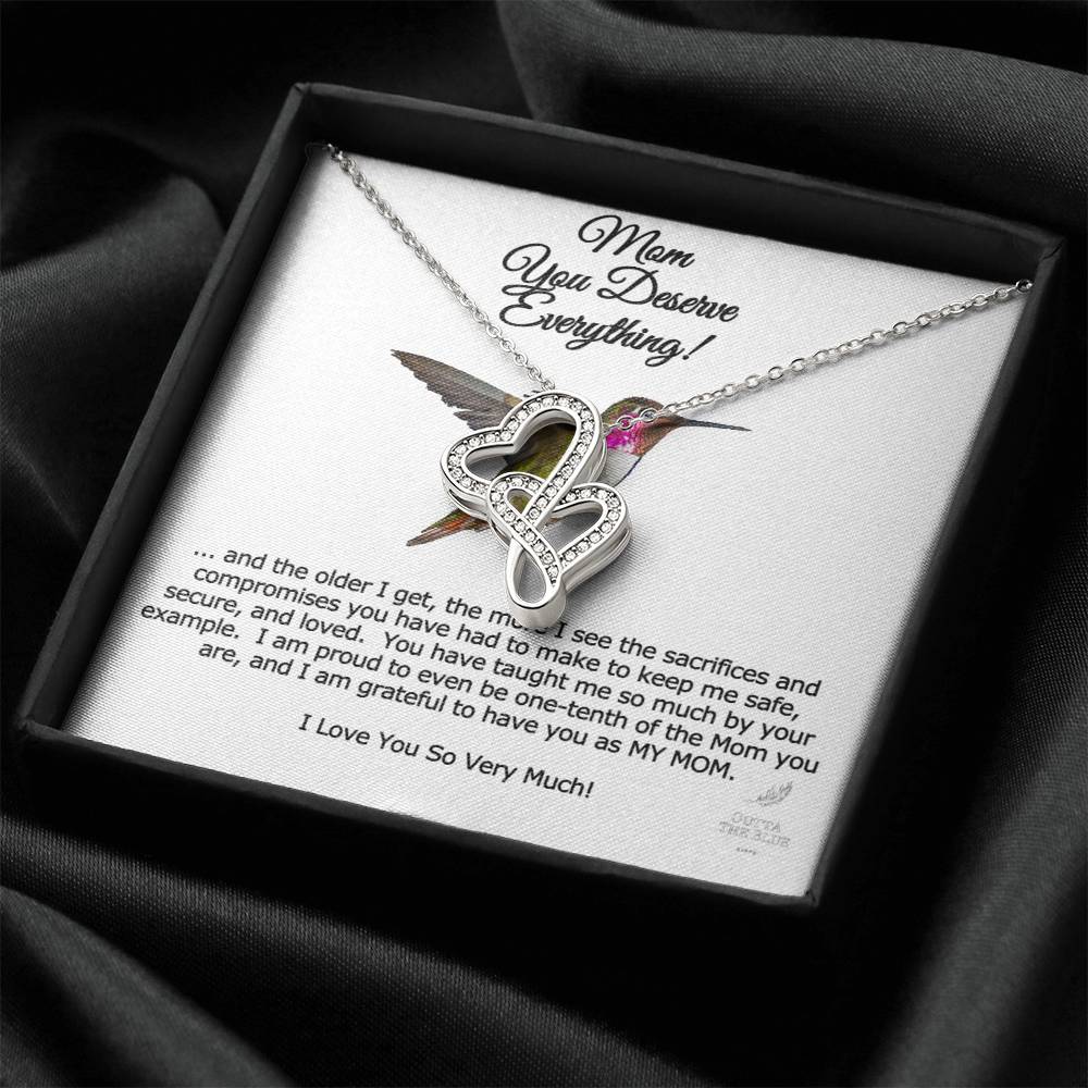Hummingbird Lovers Mom Birthday You Deserve Everything Double Hearts Necklace
