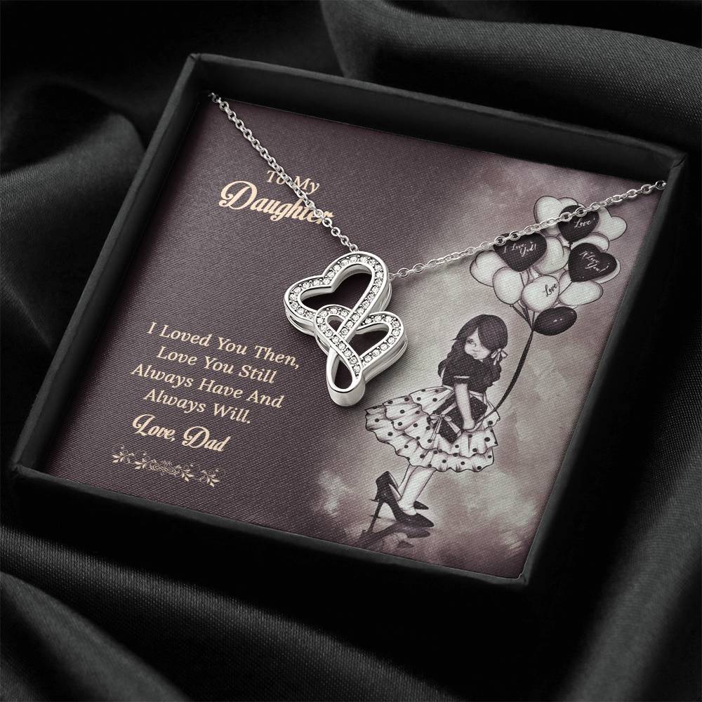 To My Daughter From Dad 1 Double Hearts Necklace
