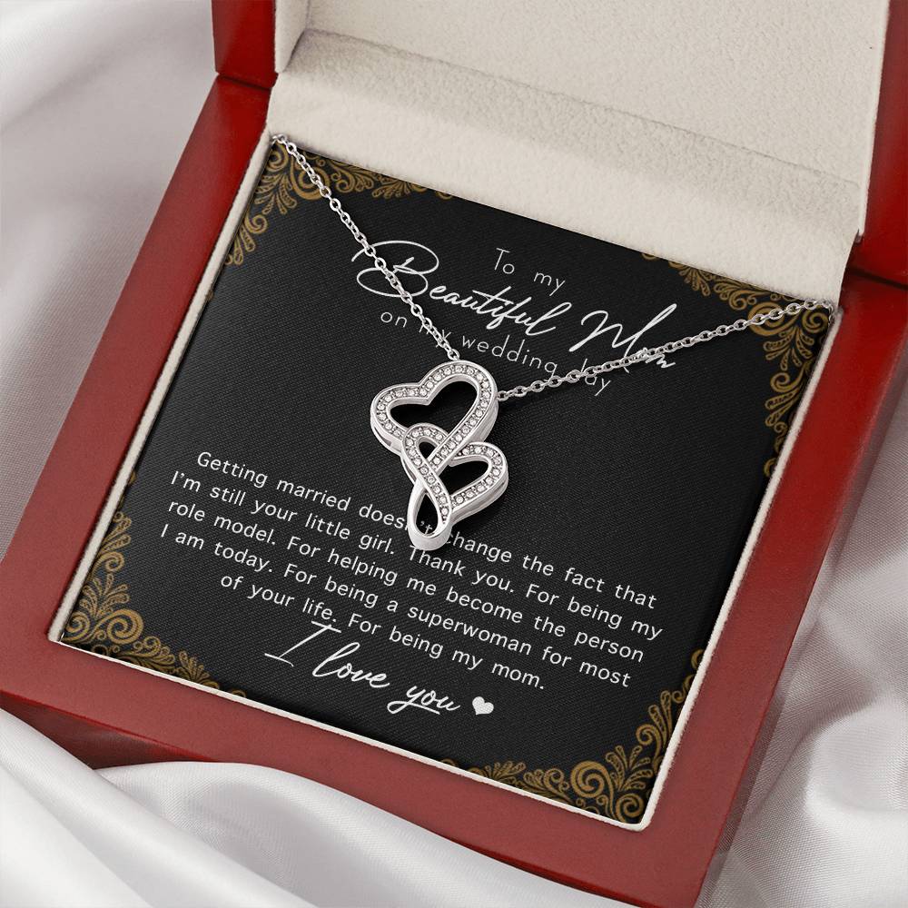 To My Beautiful Mom On My Wedding Day Double Hearts Necklace