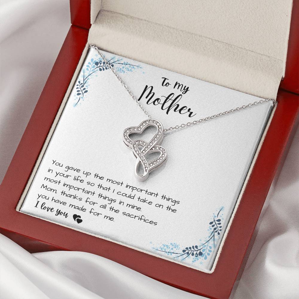 To My Mother - Thanks For All The Sacrifices - Double Heart Necklace Double Hearts Necklace