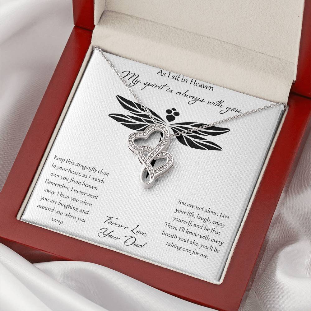 As I Sit In Heaven My Spirit Is Always With You - Dad Double Hearts Necklace