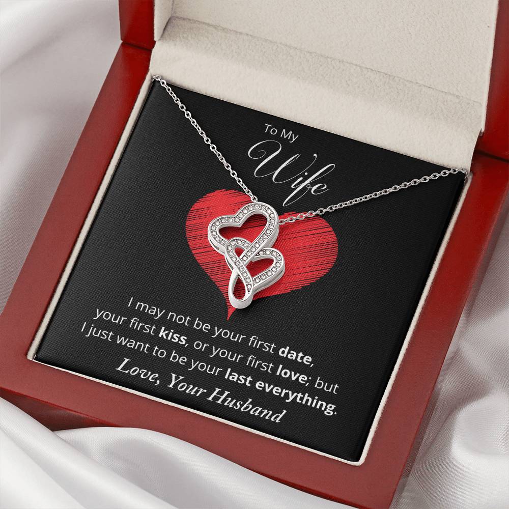 I Want To Be Your Last Everything Double Hearts Necklace