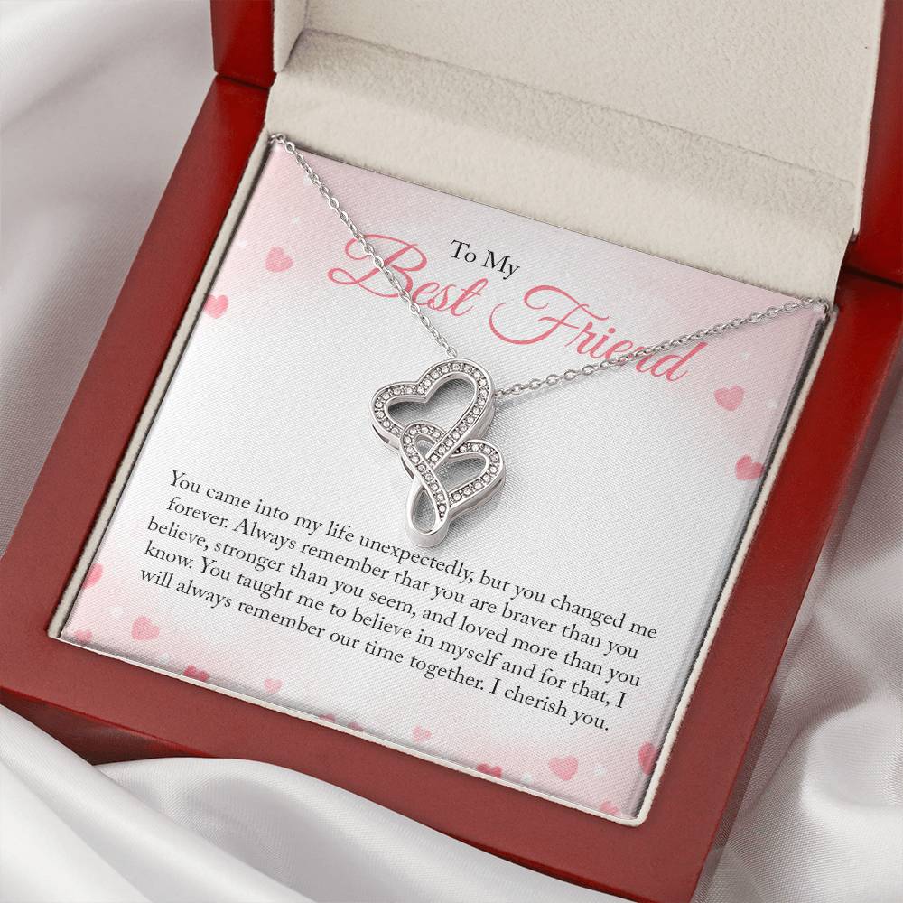 To My Best Friend - You Came Into My Life Unexpectedly - Double Hearts Necklace