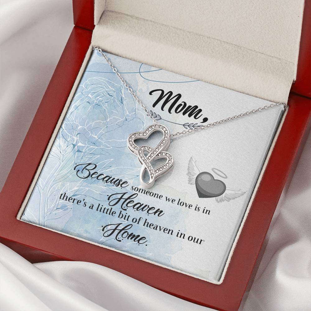 Mom Because Someone We Love - Double Hearts Necklace