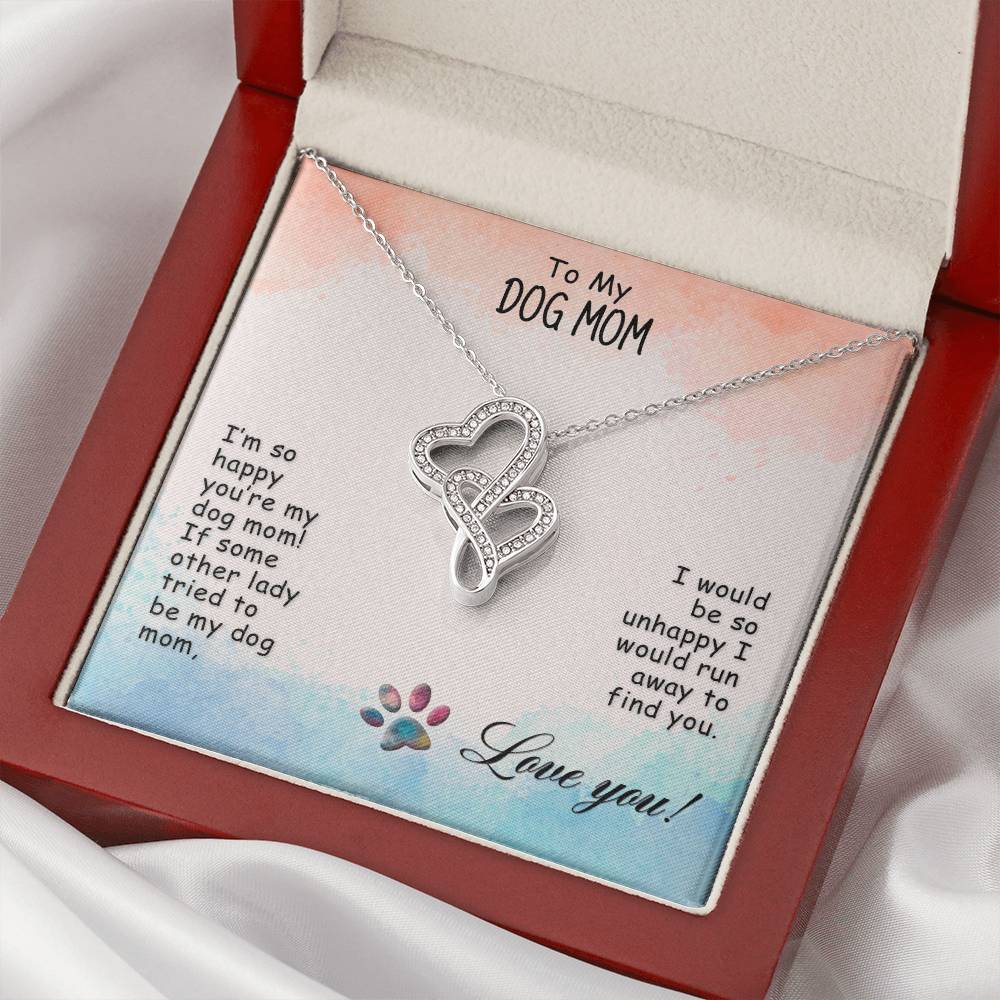 To My Dog Mom - I’M So Happy - Double Hearts Necklace