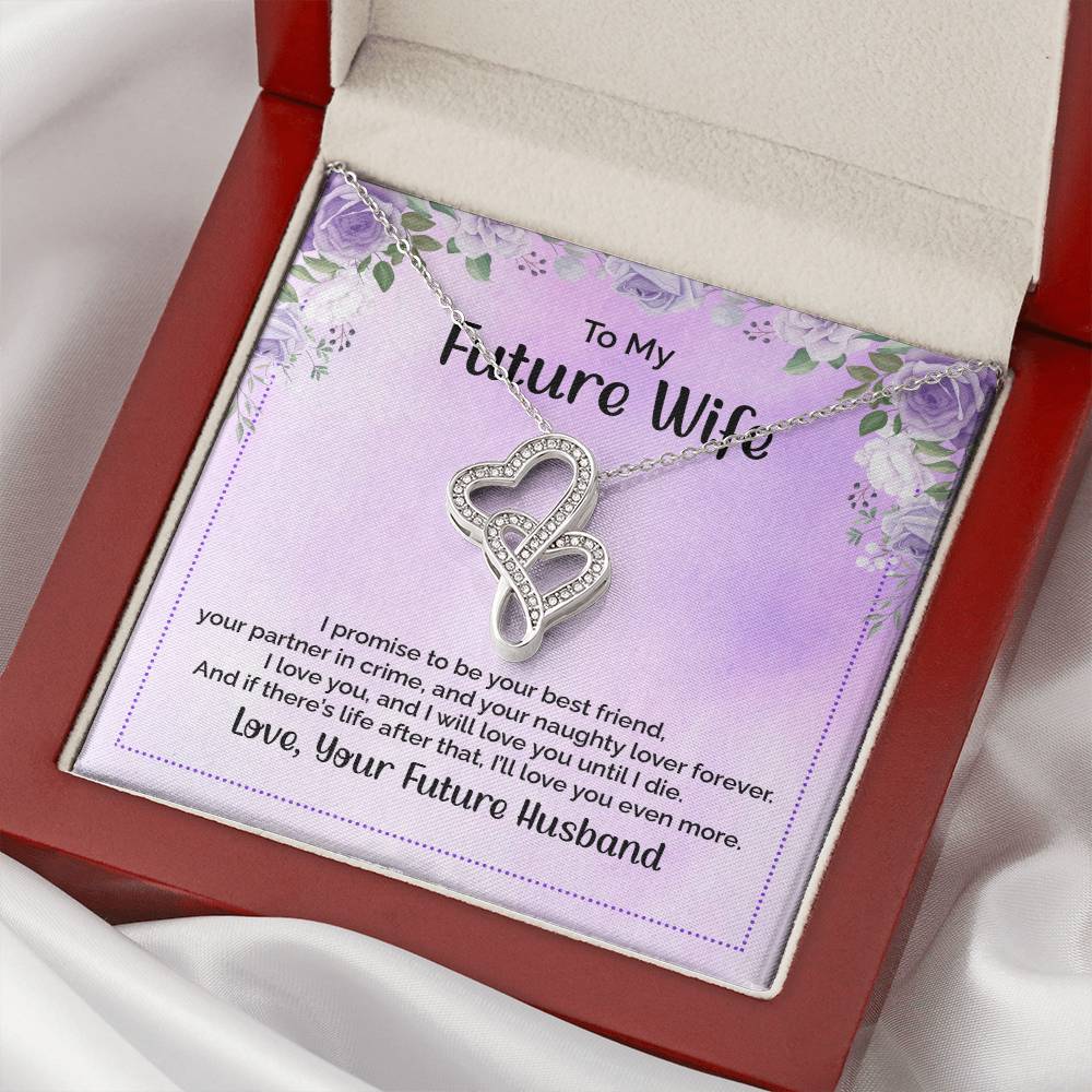 To My Future Wife I Promise To Be Your Best Friend Double Hearts Necklace