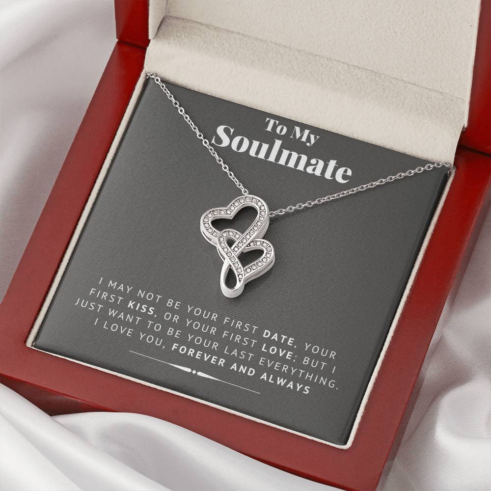 To My Soulmate Your Last Everything Necklace Soulmate Necklace Soulmate Gift Wife Gift Girlfriend Gift For Her Double Hearts Necklace