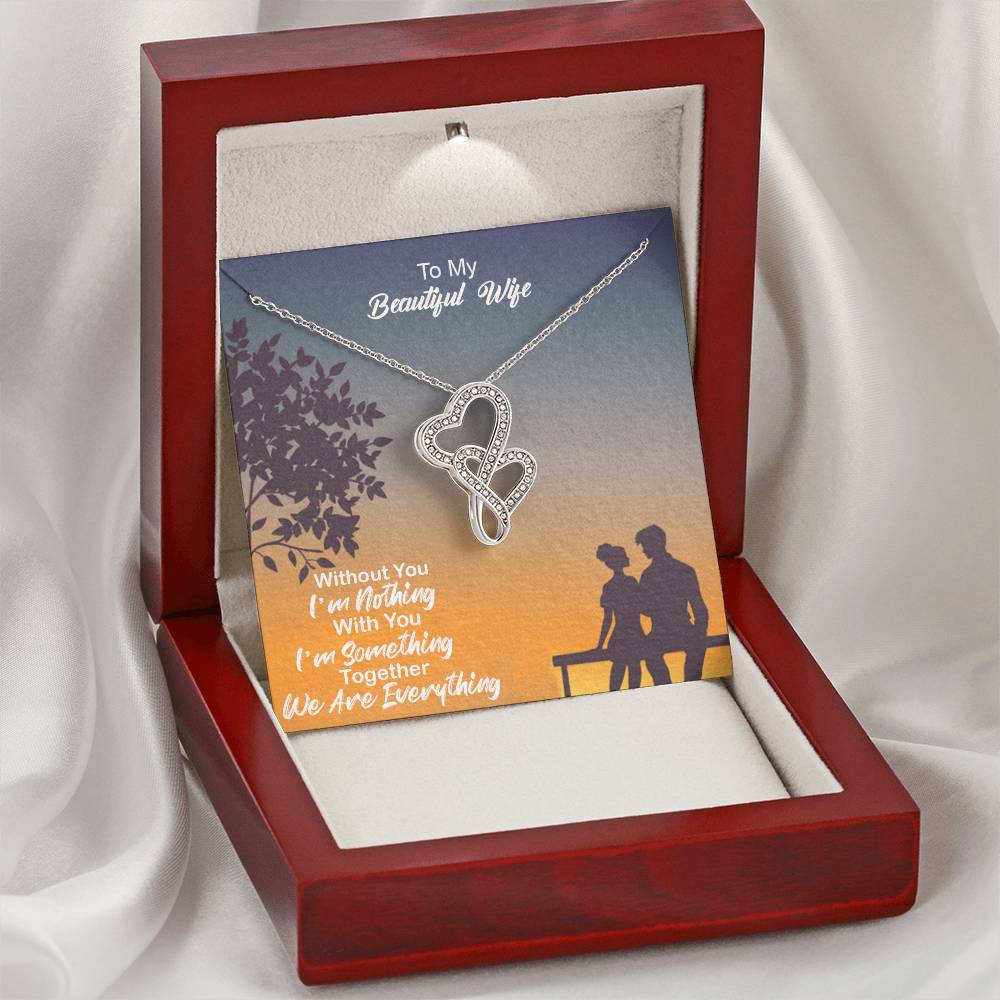 Without You I'm Nothing - To Wife Double Hearts Necklace