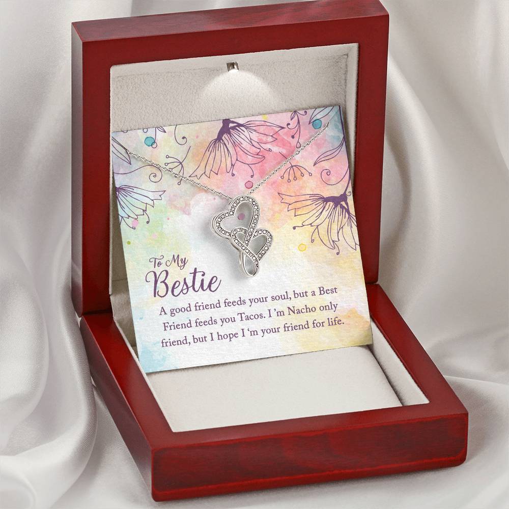 To My Bestie - A Good Friend Feeds Your Soul - Double Hearts Necklace