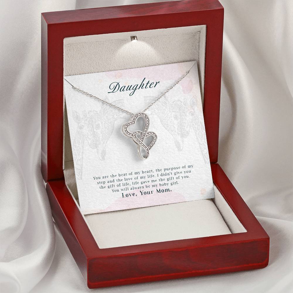 Daughter-You Are The Beat Of My Heartthe Purpose Of My Step And The Love Of My Life.I Didnt Give You The Gift Of Life Double Hearts Necklace