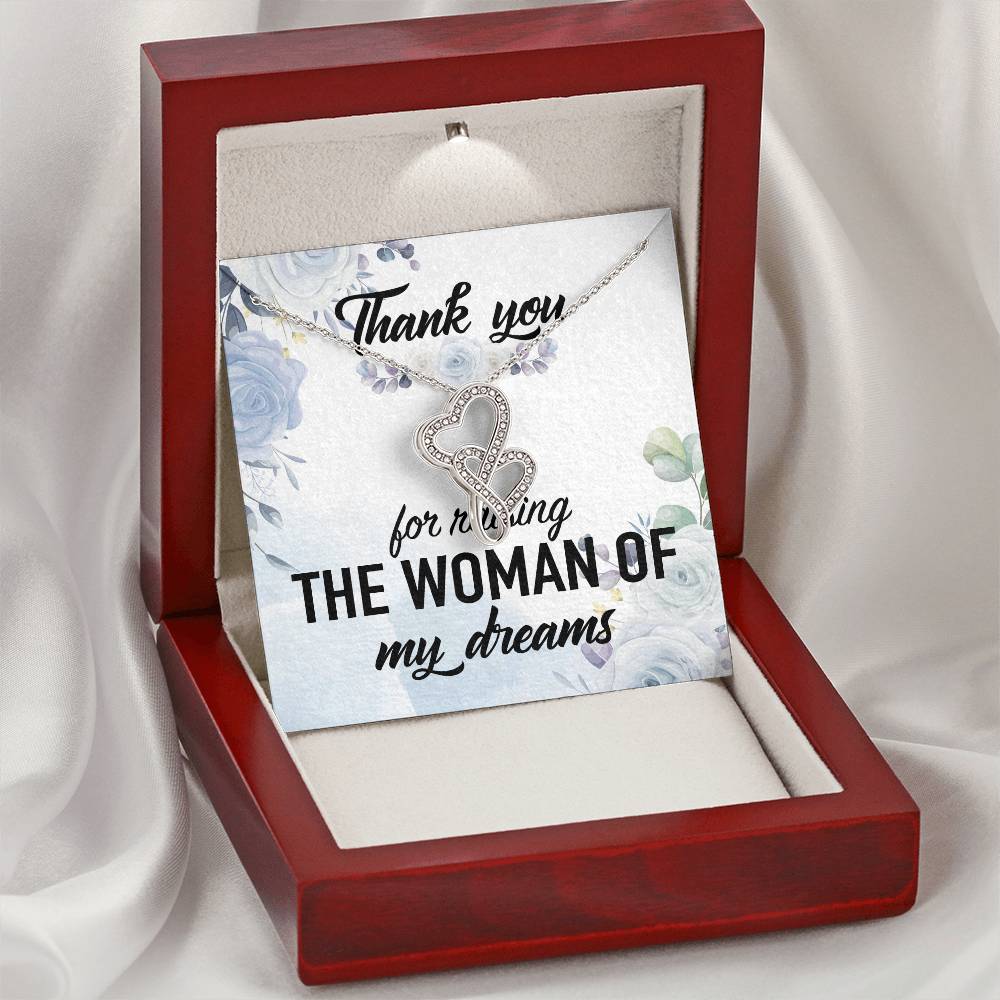 Thank You For Raising The Woman Of My Dreams Double Hearts Necklace