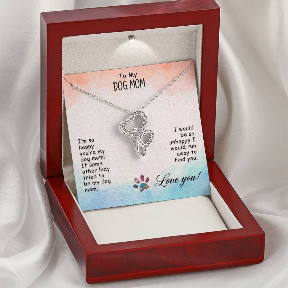 To My Dog Mom - I’M So Happy - Double Hearts Necklace