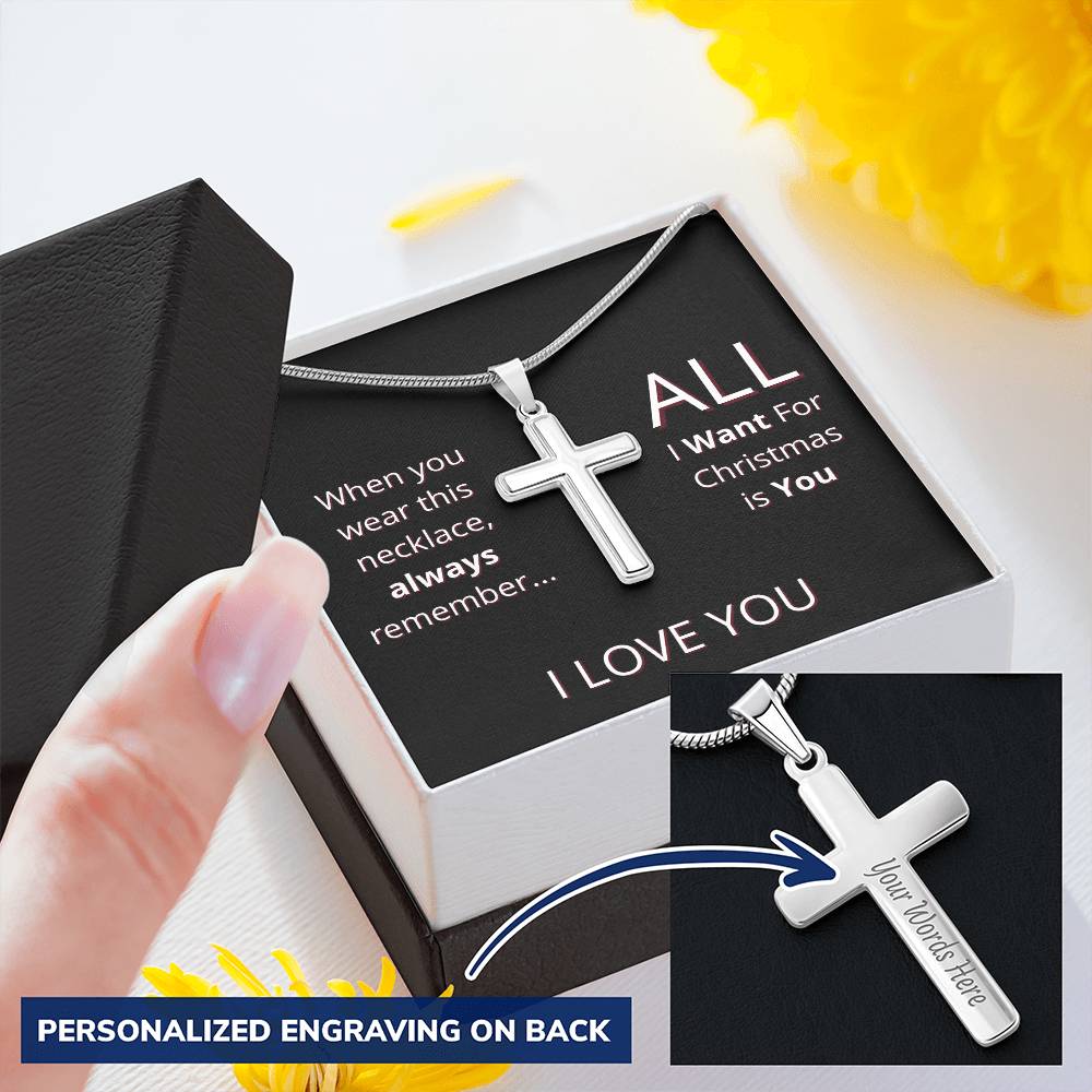 Gift For Boyfriend - All I Want For Christmas Is You Customize Engraved Cross Necklace