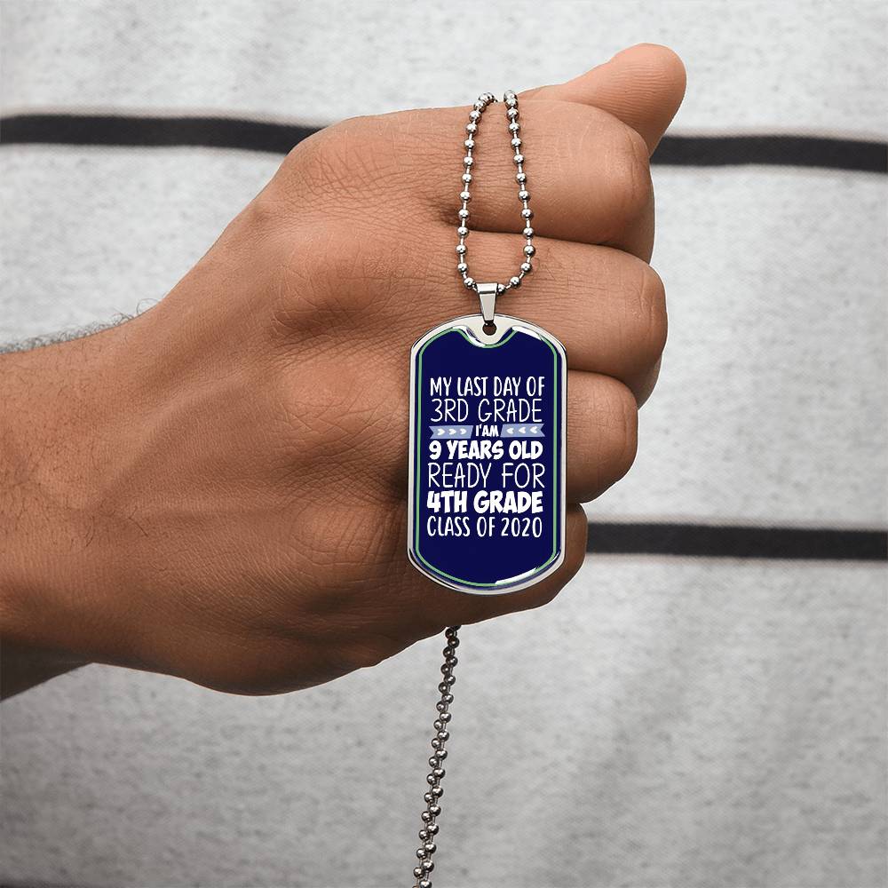 Last Day Of 3Rd Grade, I Am 9 Years Old ,Ready 4Th Grade Dog Tag Nacklace, I Am 9 Years Old, 9 Years Old 4Th Grade Dog Tag Necklace - Army Tag Necklace, Dog Tag Necklace