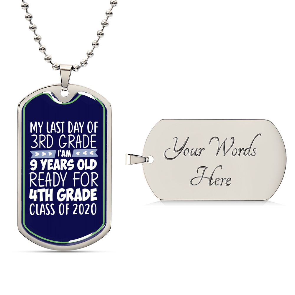 Last Day Of 3Rd Grade, I Am 9 Years Old ,Ready 4Th Grade Dog Tag Nacklace, I Am 9 Years Old, 9 Years Old 4Th Grade Dog Tag Necklace - Army Tag Necklace, Dog Tag Necklace