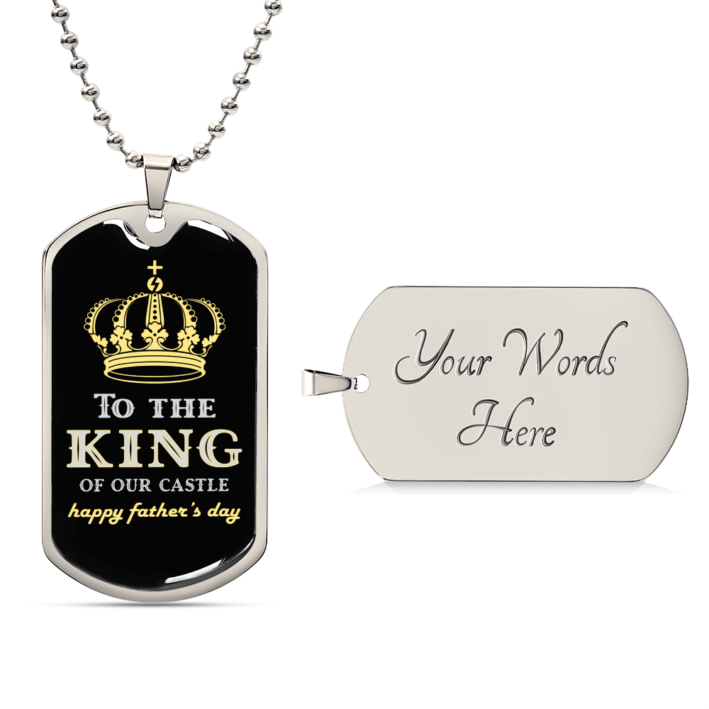 King Of Our Castle - Fathers Day - Army Tag Necklace, Dog Tag Necklace