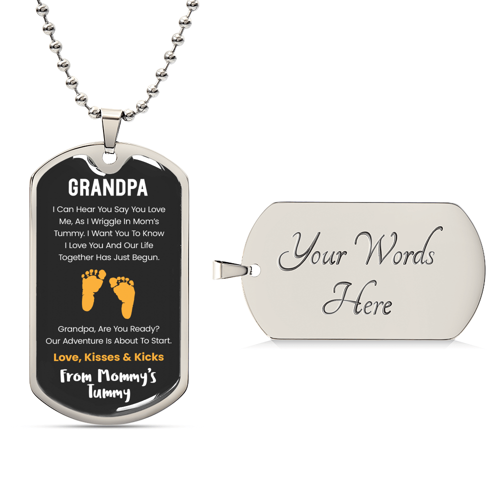 Grandpa I Can Hear You Say You Love Me - Yellow Version - Army Tag Necklace, Dog Tag Necklace