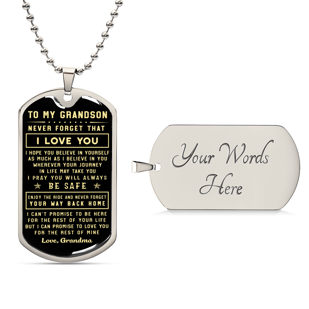 To My Grandson Never Forget That I Love You Love Grandma - Army Tag Necklace, Dog Tag Necklace