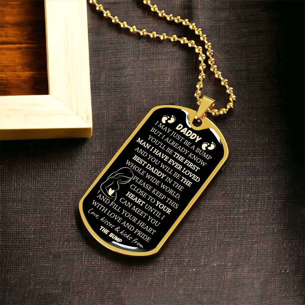 Daddy-To-Be Dog Tag - The First Man I've Ever Loved - Army Tag Necklace, Dog Tag Necklace