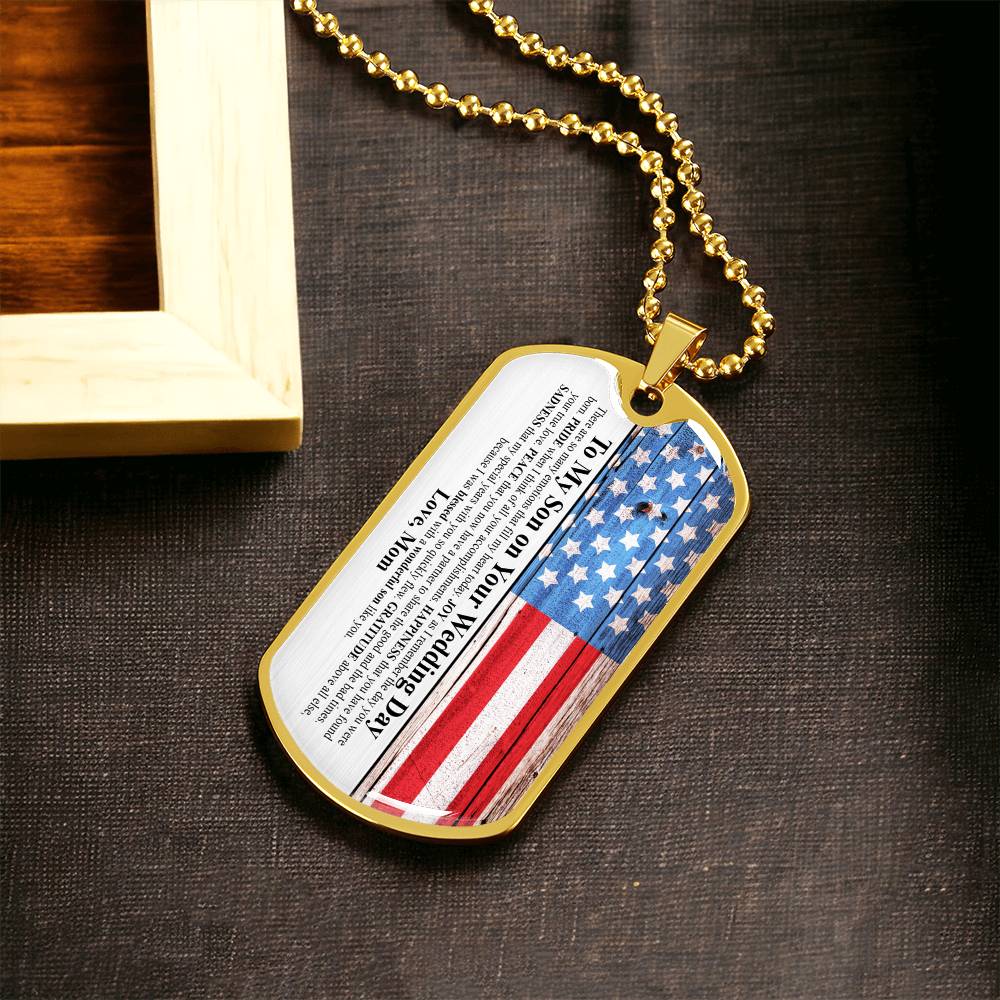 To My Son On Your Wedding Day - Gift From Mom - Army Tag Necklace, Dog Tag Necklace