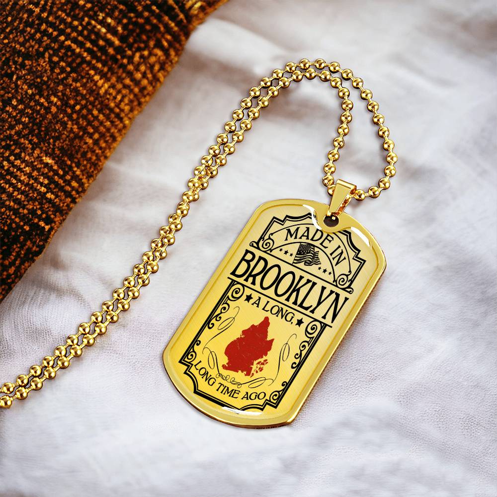 Made In Brooklyn A Long Long Time Ago - Usa Flag Necklace - Birthday Gift Ideas - Brooklyn Gift - Brooklyn Necklace - Army Tag Necklace, Dog Tag Necklace