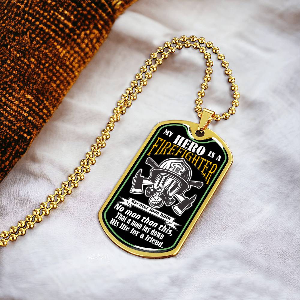 My Hero Is A Firefighter,Wish To Fathers's Day Gift - Army Tag Necklace, Dog Tag Necklace