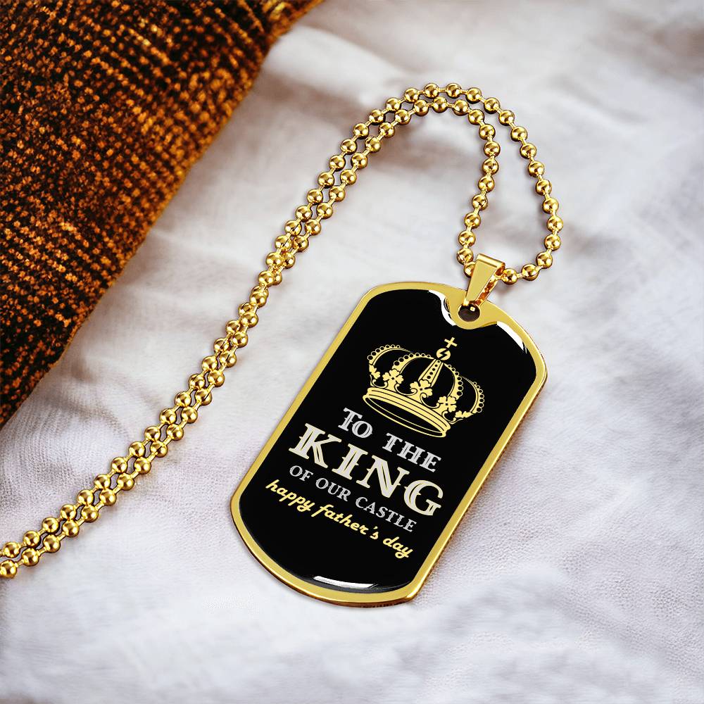 King Of Our Castle - Fathers Day - Army Tag Necklace, Dog Tag Necklace