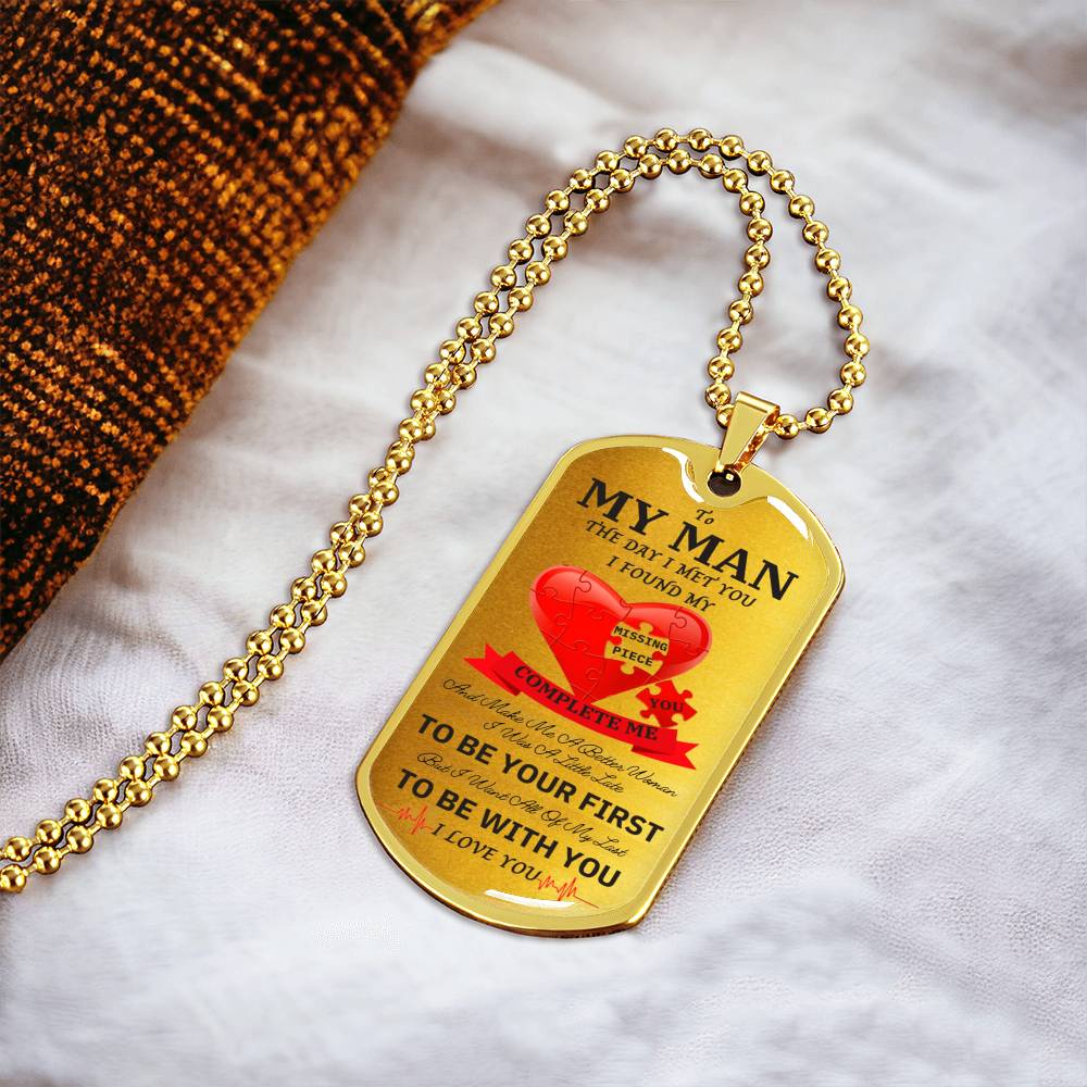 To My Man - I Found My Missing Piece Elegant Dog Tag Necklace - Army Tag Necklace, Dog Tag Necklace