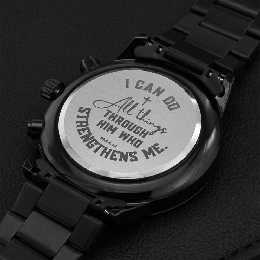 Philippians 4 13 Bible Verse, I can do all things through Christ who strengthens me - Engraved Black Chronograph Watch